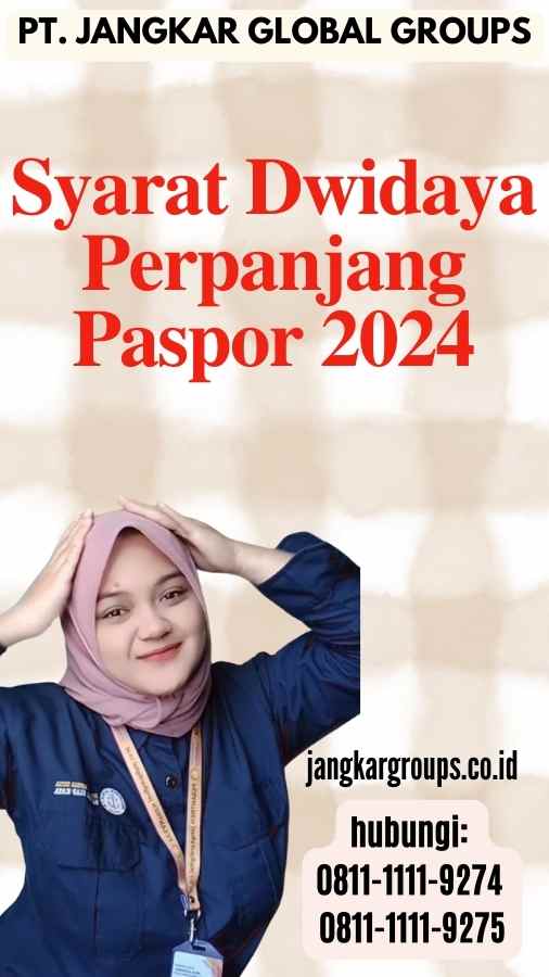 Syarat Dwidaya Perpanjang Paspor 2024