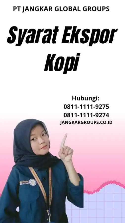 Syarat Ekspor Untuk Kopi