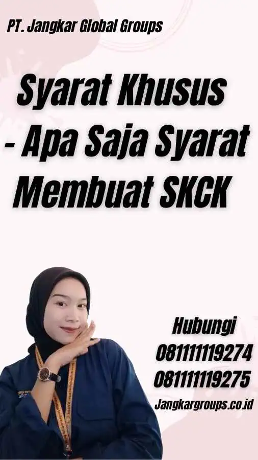 Syarat Khusus - Apa Saja Syarat Membuat SKCK