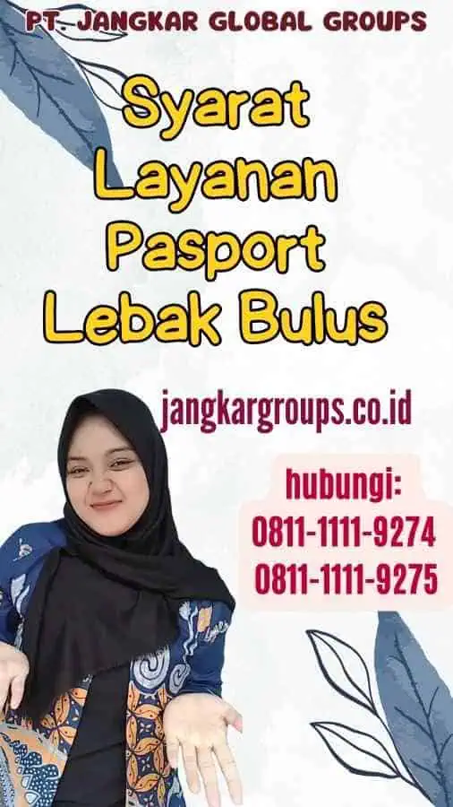 Syarat Layanan Pasport Lebak Bulus