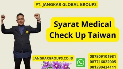 Syarat Medical Check Up Taiwan