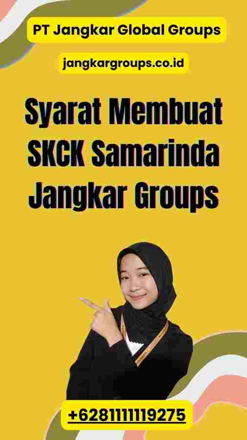 Syarat Membuat SKCK Samarinda Jangkar Groups