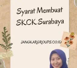 Syarat Membuat SKCK Surabaya