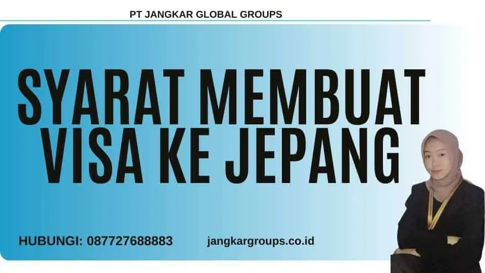 Syarat Membuat Visa Ke Jepang