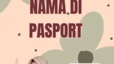 Syarat Menambah Nama Di Pasport