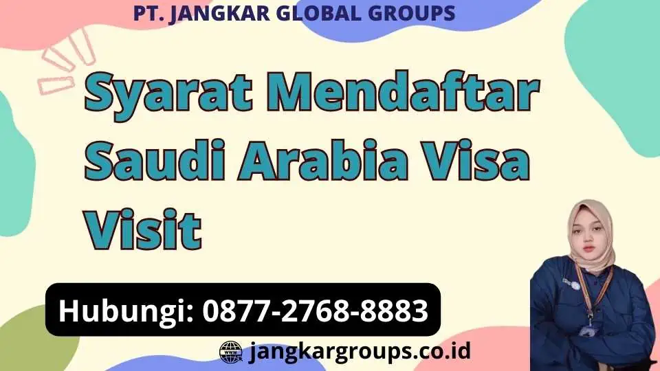 Syarat Mendaftar Saudi Arabia Visa Visit