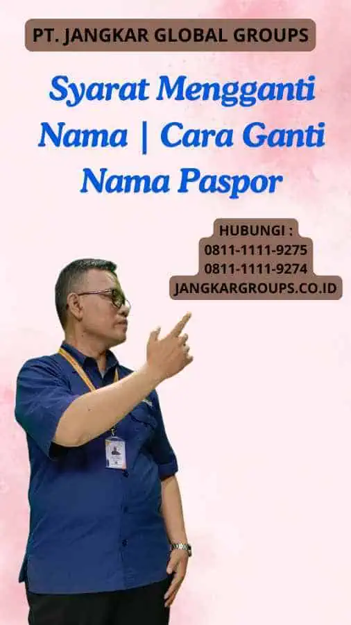 Syarat Mengganti Nama Cara Ganti Nama Paspor