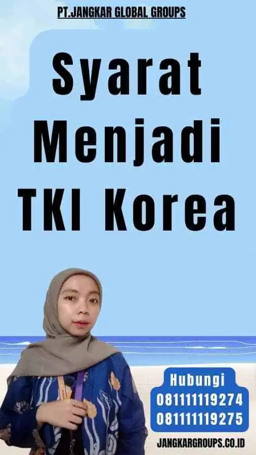 Syarat Menjadi TKI Korea