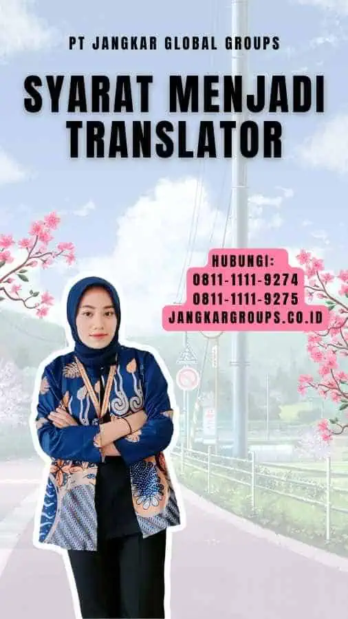 Syarat Menjadi Translator