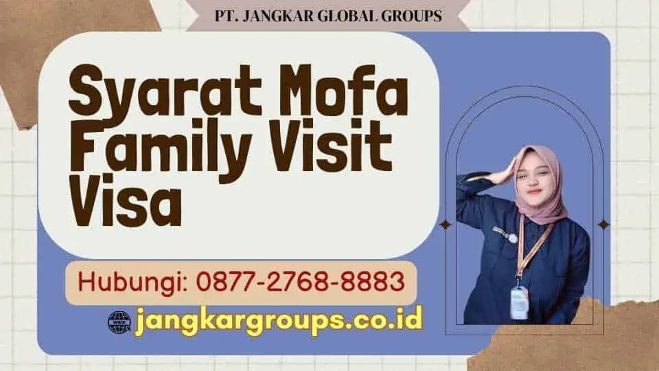 Syarat Mofa Family Visit Visa