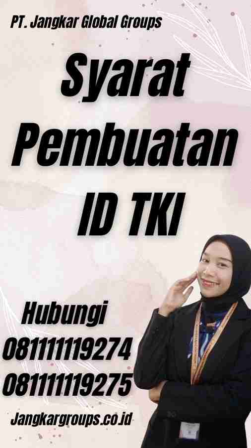 Syarat Pembuatan ID TKI