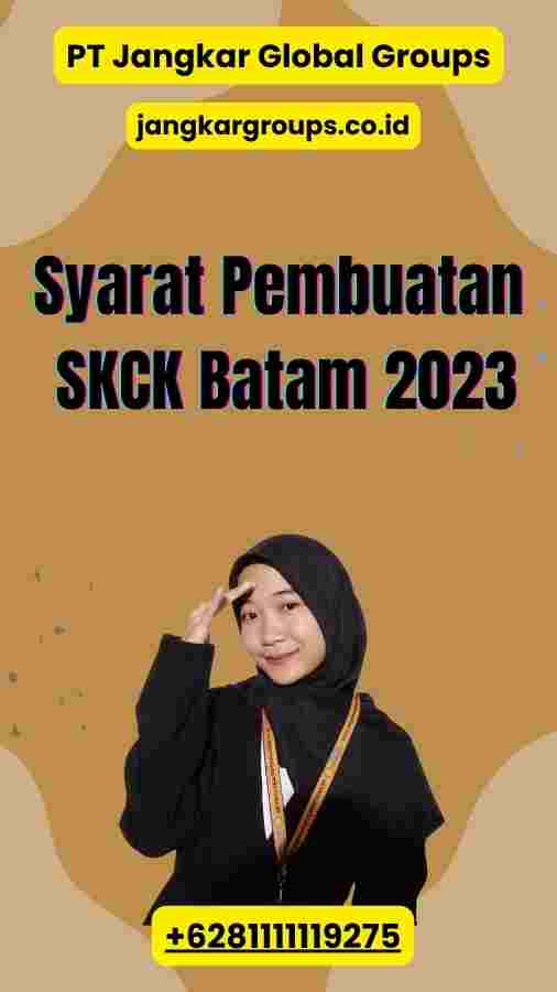 Syarat Pembuatan SKCK Batam 2023