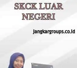 Syarat Pembuatan SKCK Luar Negeri