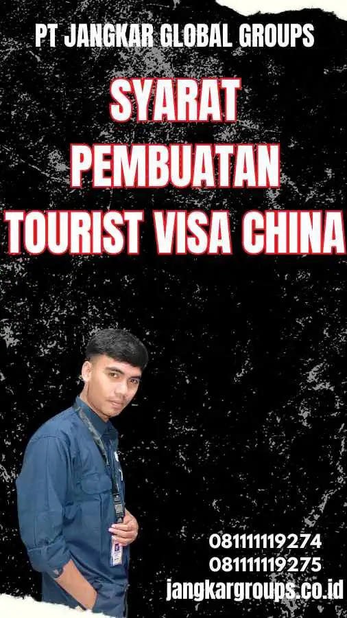 Syarat Pembuatan Tourist Visa China