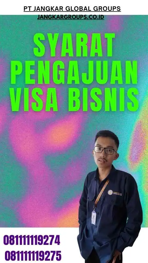 Syarat Pengajuan Visa Bisnis