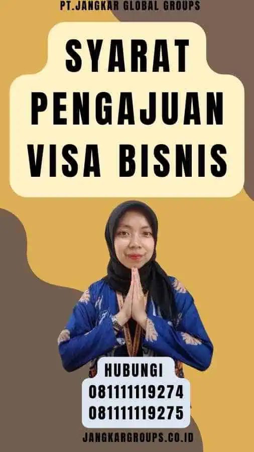 Syarat Pengajuan Visa Bisnis