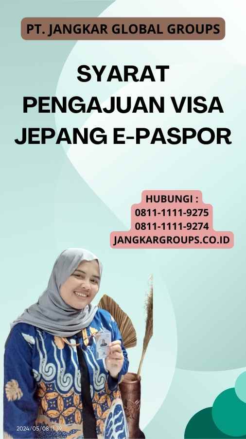 Syarat Pengajuan Visa Jepang E-Paspor