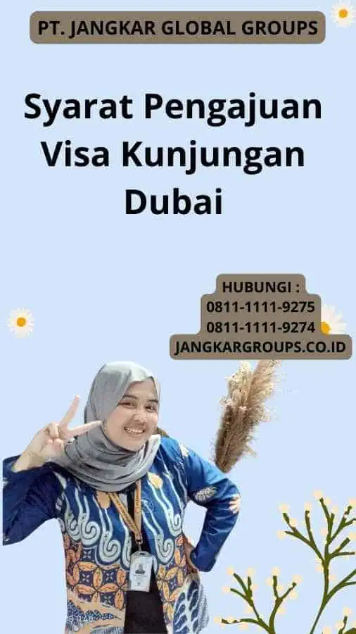 Syarat Pengajuan Visa Kunjungan Dubai