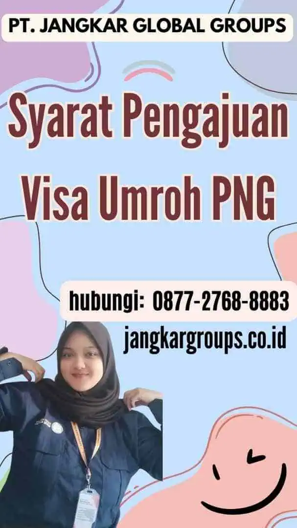 Syarat Pengajuan Visa Umroh PNG