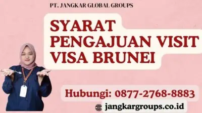 Syarat Pengajuan Visit Visa Brunei