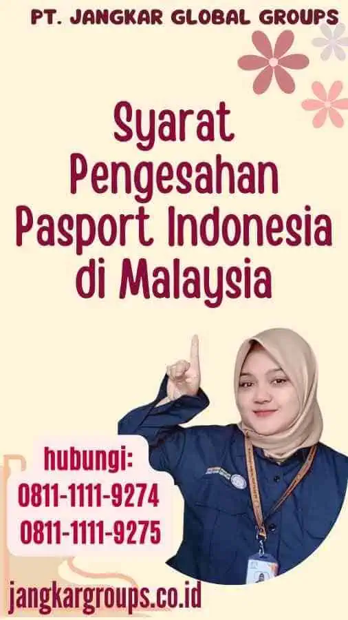 Syarat Pengesahan Pasport Indonesia di Malaysia