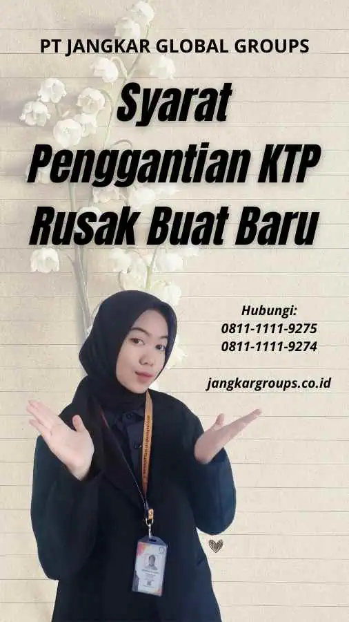 Syarat Penggantian KTP Rusak Buat Baru