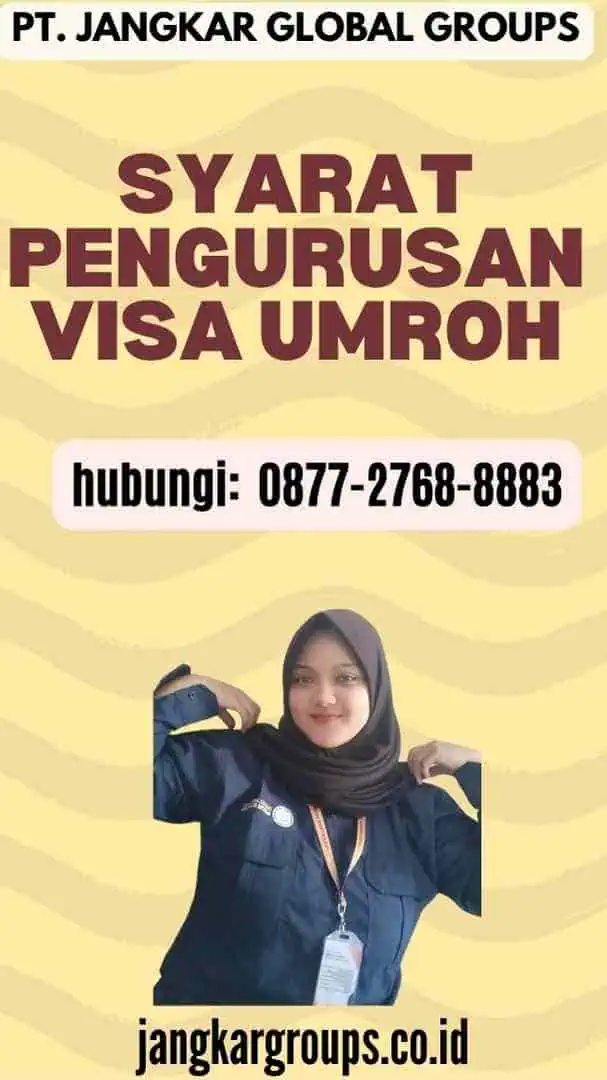 Syarat Pengurusan Visa Umroh