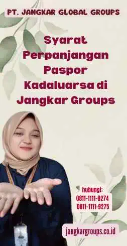 Syarat Perpanjangan Paspor Kadaluarsa di Jangkar Groups