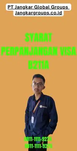 Syarat Perpanjangan Visa B211a