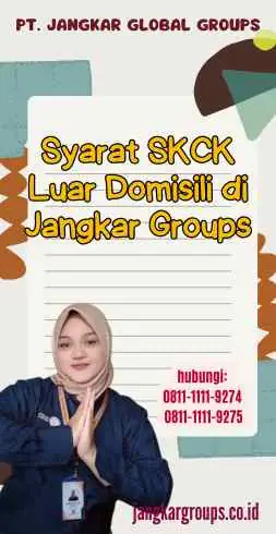 Syarat SKCK Luar Domisili di Jangkar Groups