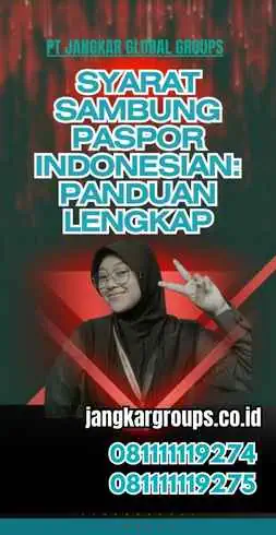 Syarat Sambung Paspor Indonesian: Panduan Lengkap