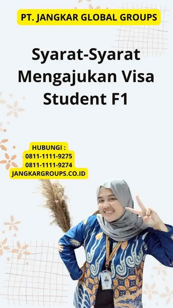 Syarat-Syarat Mengajukan Visa Student F1