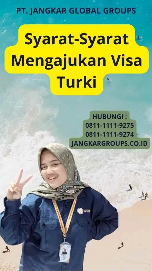 Syarat-Syarat Mengajukan Visa Turki