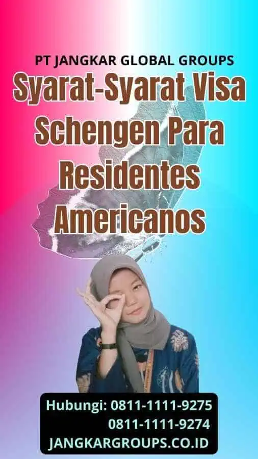 Syarat-Syarat Visa Schengen Para Residentes Americanos