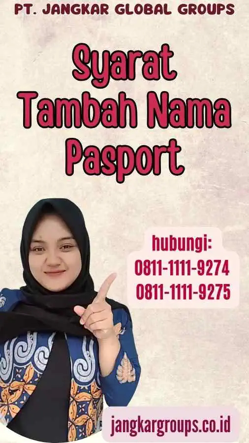 Syarat Tambah Nama Pasport