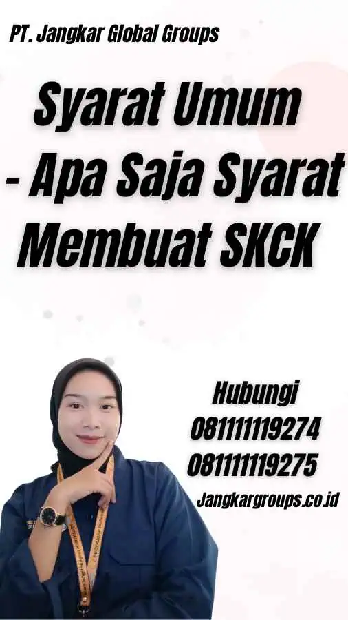 Syarat Umum - Apa Saja Syarat Membuat SKCK