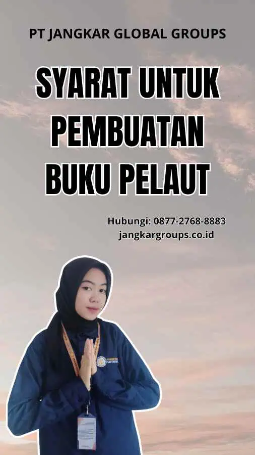 Syarat Untuk Pembuatan Buku Pelaut