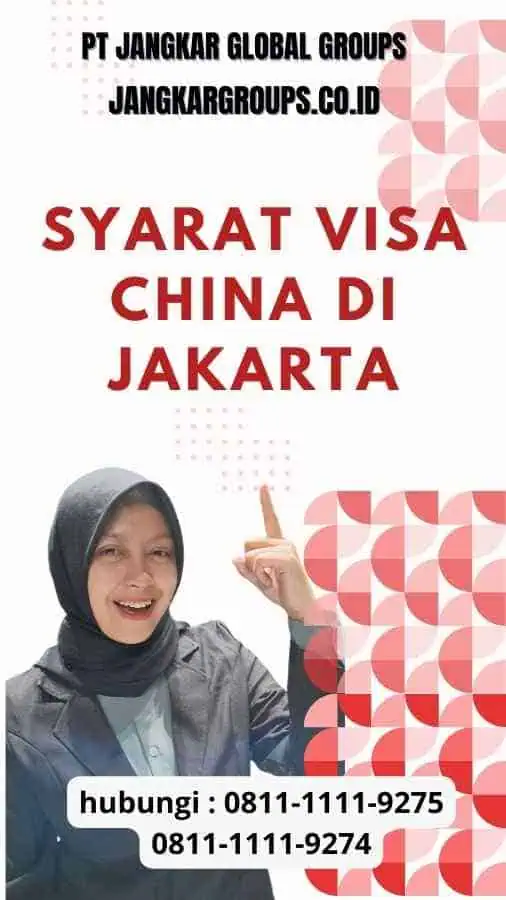 Syarat Visa China Di Jakarta