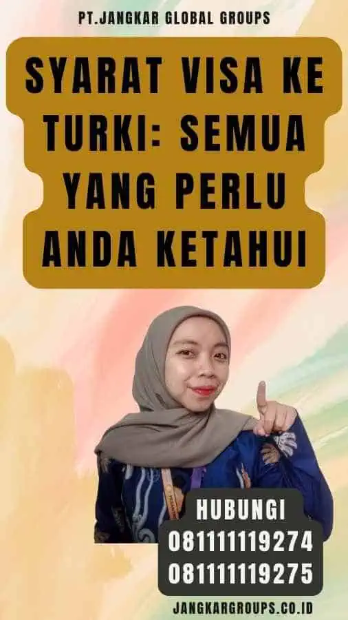 Syarat Visa Ke Turki Semua yang Perlu Anda Ketahui