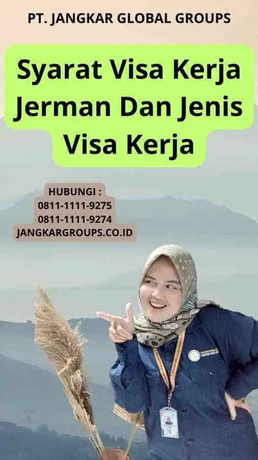 Syarat Visa Kerja Jerman Dan Jenis Visa Kerja