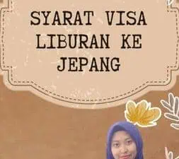 Syarat Visa Liburan Ke Jepang