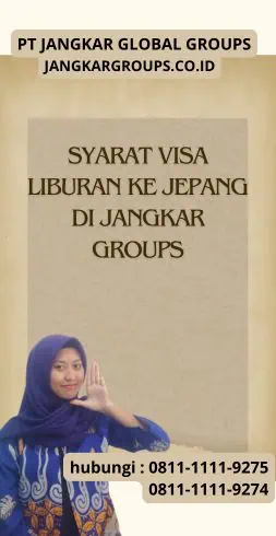 Syarat Visa Liburan Ke Jepang di Jangkar Groups