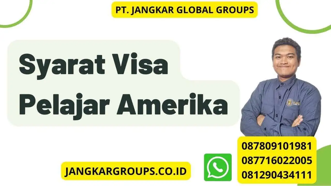 Syarat Visa Pelajar Amerika