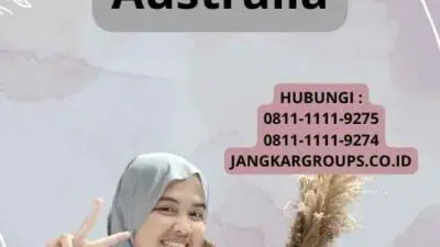 Syarat Visa Pelajar Untuk Australia