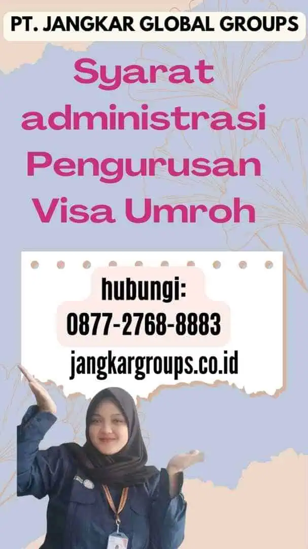 Syarat administrasi Pengurusan Visa Umroh