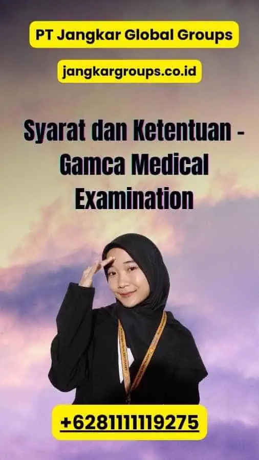 Syarat dan Ketentuan - Gamca Medical Examination