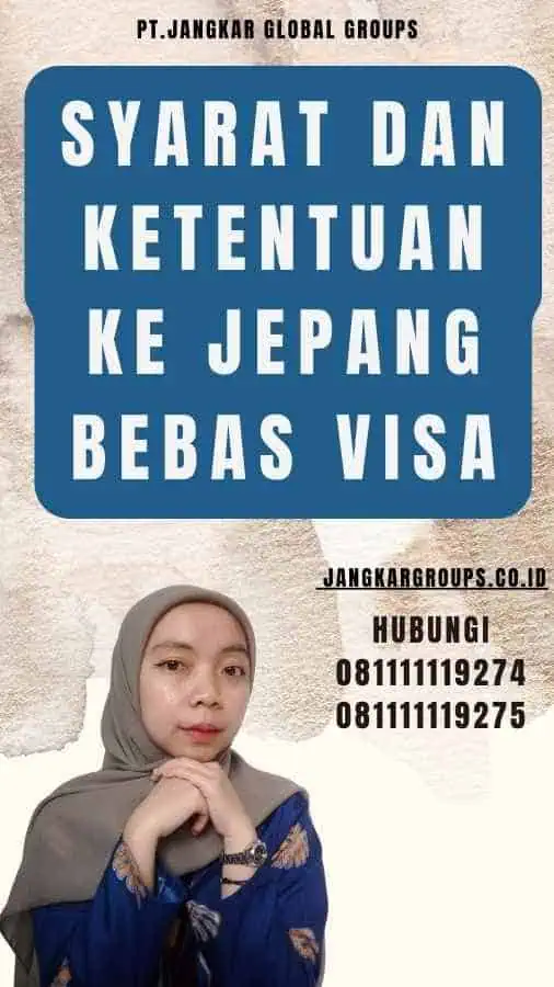 Syarat dan Ketentuan Ke Jepang Bebas Visa