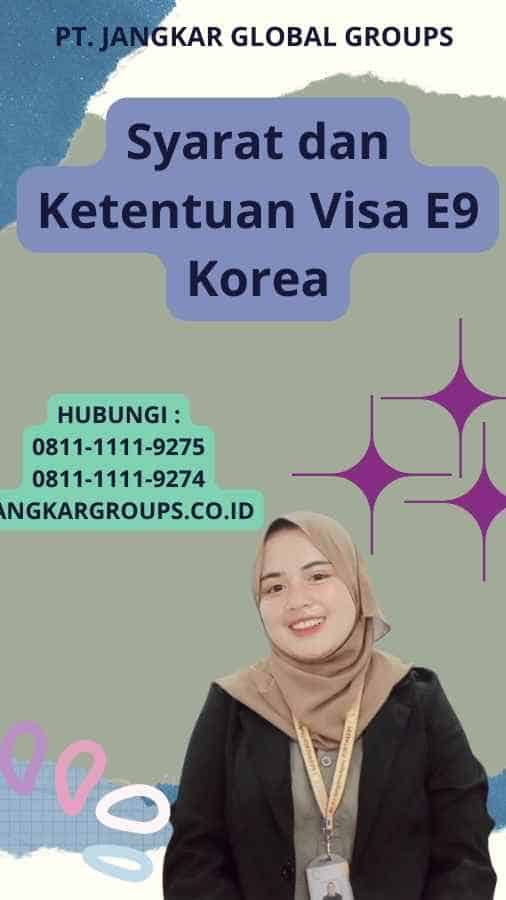 Syarat dan Ketentuan Visa E9 Korea