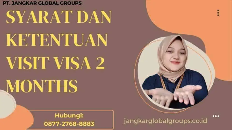 Syarat dan Ketentuan Visit Visa 2 Months