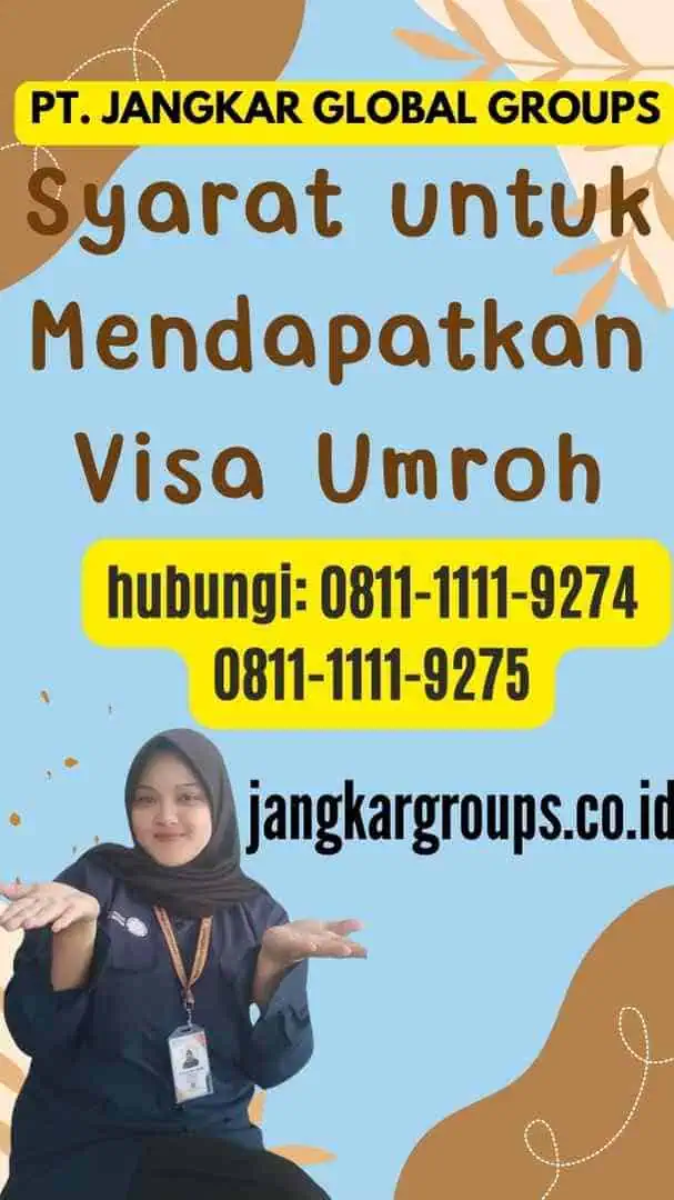 Syarat untuk Mendapatkan Visa Umroh